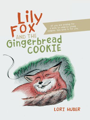 cover image of Lily Fox and the Gingerbread Cookie